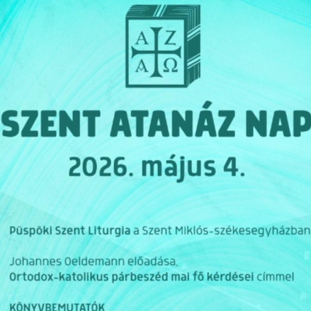 Szent Atanáz-nap 2026: Ünnepi megemlékezés és nemzetközi teológiai előadás